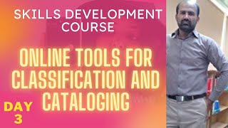 DAY-3 /// Online Tools for Classification and cataloging /// Lecture No. 3.