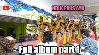 NDOLALAK RINGKES PAUS AYU LIVE GRABAG PART 1