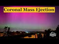 The aurora  coronal mass ejection  danger in the skies