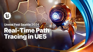 Real-Time Path Tracing in Unreal Engine 5 | Unreal Fest 2024