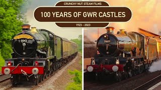 100 Years of the Great Western Castle Class Steam Locomotive! | Castle Centenary Compilation 2023