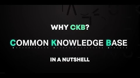 "Why CKB" Explained in a Nutshell