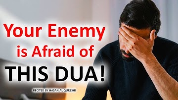 Your Enemy is Afraid of This Dua!! Listen Daily if You Want to Win the Fight!!