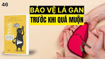 Đừng bỏ rơi bộ não thứ ba của bạn | Sách Gan ơi là Gan