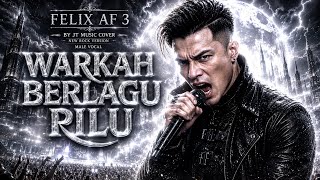 Download Lagu WARKAH BERLAGU PILU - FELIX AF3 [ ROCK VERSION ] By JT Music Cover (Lyrics) 