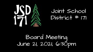 Full JSD 171 Work Session / Regular School Board Meeting - June 21, 2021 News
