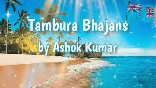 Best selected Ashok Kumar Tambura Bhajans Fiji Islands