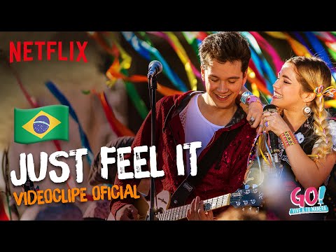 Go! Viva do seu jeito - Just Feel It (versão em português) videoclipe oficial