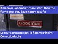 Amana or Goodman furnace flame goes out too soon, easy fix