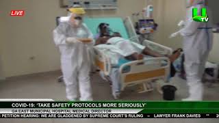 Covid-19: ‘Take Safety Protocols More Seriously’-Ga East Hospital Medical Director