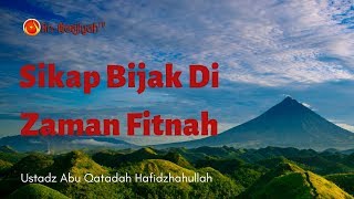 [LIVE] SESI 2 - Sikap Bijak di Zaman Fitnah - Ustadz Abu Qatadah Hafidzhahullah