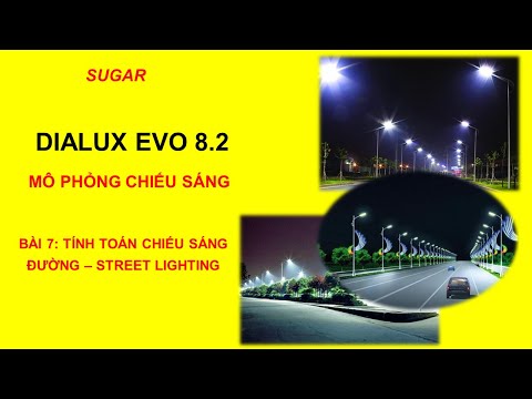 HƯỚNG DẪN PHẦN MỀM DIALUX EVO 8.2 - BÀI 7: TÍNH TOÁN CHIẾU SÁNG ĐƯỜNG – STREET LIGHTING | SUGAR MEPF HƯỚNG DẪN PHẦN MỀM DIALUX EVO 8.2 - BÀI 7: TÍNH TOÁN CHIẾU SÁNG ĐƯỜNG – STREET LIGHTING | SUGAR MEPF