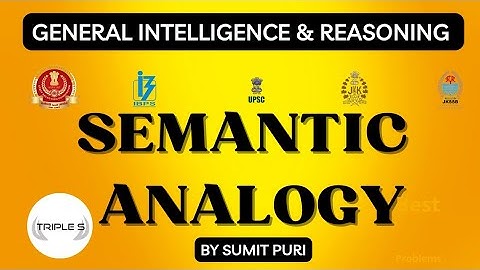 Analogy - Introduction - Lec 1 Semantic Analogy || #reasoning for VLW JKPSI SSC JKSSB by Sumit Puri