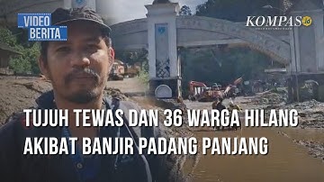 Banjir Bandang di Padang Panjang: Tujuh Tewas, 36 Warga Masih Dicari
