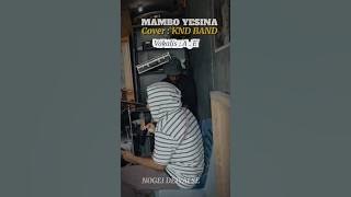 Mambo Yesina || Cover KND Band Exercise 2025 #kndband #music #cover #musica