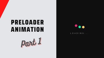 Create A Preloader Animation For Your Blogger Website - Live Blogger - Part 1