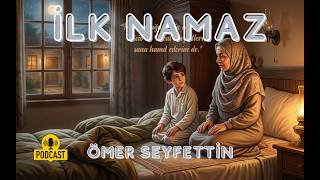 İlk Namaz - Dinleyince Düşünmeden Abdest Alacaksınız