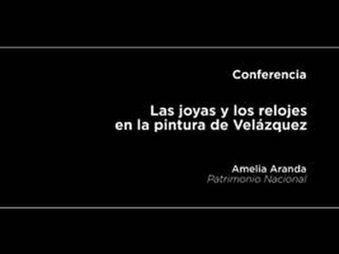 Conferencia: Las joyas y los relojes en la pintura de Velázquez