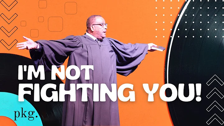 Im NOT fighting YOU! | Pastor Keith Graham