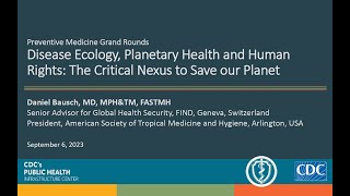 Preventive Medicine Grand Rounds: The Critical Nexus to Save our Planet - Audio Description