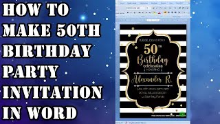 How to Make 50th Birthday Party Invitation Template In Word How to Make 50th Birthday Party Invitation Template In Word
