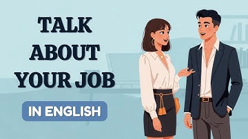 English in Daily Life - Learn How to Talk About Your Job in English | English Conversation