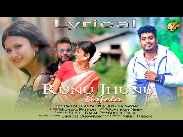 Runu Jhunu Bajela(Lyrical) | Official Full Video| Micheal Pathor | Sushil Dalai | Jhumur Sadri Video class=