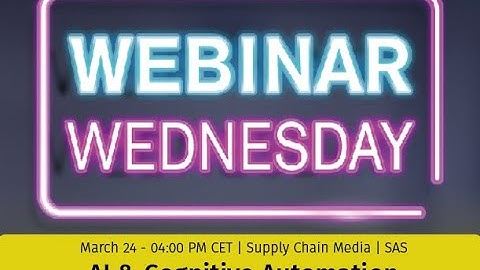 Webinar Wednesday | March 24 2021 | AI & Cognitive Automation