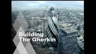 Watch Building the Gherkin Trailer