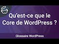 Questce que le core de wordpress 