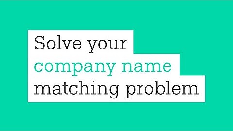 Solve your company name matching problem