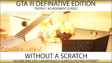 Grand Theft Auto III - Definative Edition - Without a Scratch Achievement/Trophy Walkthough Guide