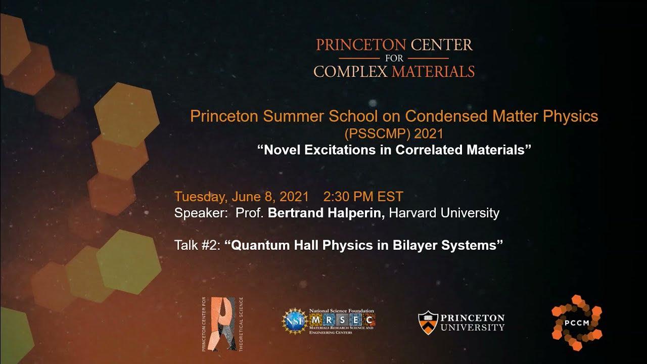 Prof. Bertrand Halperin "Quantum Hall Physics in Bilayer Systems