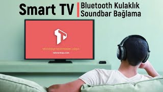 Samsung Smart TV Bluetooth Kulaklık / Soundbar Bağlama Resimi