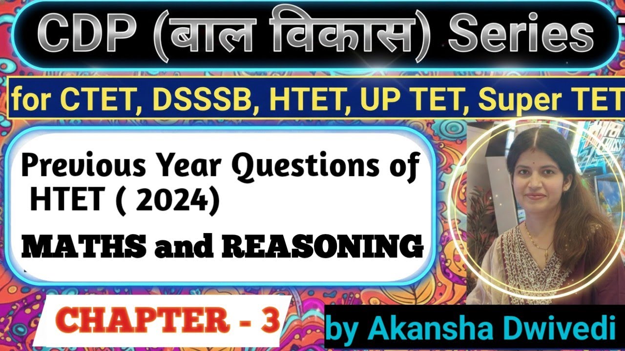 CTET Feb 2026✅ | HTET 2026 | Child Development (बाल विकास) | HTET PYQ Series| by Akansha Dwivedi 
