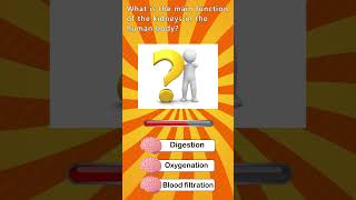 What is the main function of the kidneys? 😳 #guess   #quiz   #answer    #questions #kidney screenshot 2