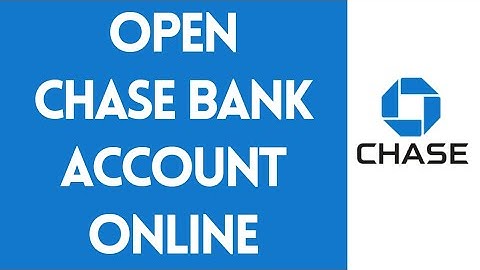 How To Open Chase Bank Account Online ( Step By Step)