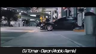 DJ Tümer - Deran (Arabic Remix) Resimi