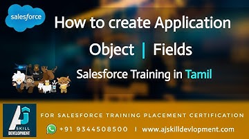 How to create Application | Object | Fields|  Salesforce Training in Tamil | AJ Skill Development