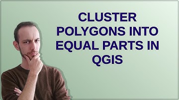 Cluster polygons into equal parts in QGIS