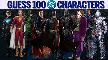 Guess 100 DC Characters | Ultimate DC Comics Quiz!