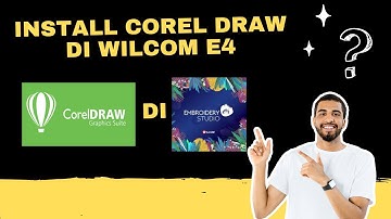 Install Corel Draw di Wilcom e4 di semua Windows