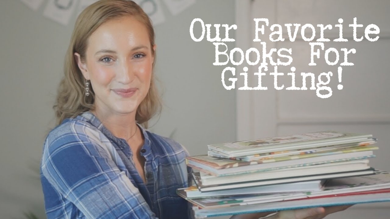 Our Favorite Books To Give As Gifts || Christmas Gifts For Kids 2021