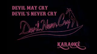 Devil May Cry 3 - Devils Never Cry [Karaoke]