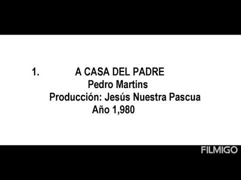 Entrada: A Casa del Padre - Pbro.J. Pedro Martins (con acordes)