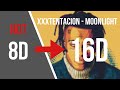 XXXTENTACION - Moonlight [16D AUDIO NOT 8D]