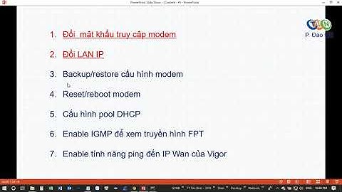 12. Draytek Vigor 2925 - Đổi Pwd, LAN IP-Backup, Restore