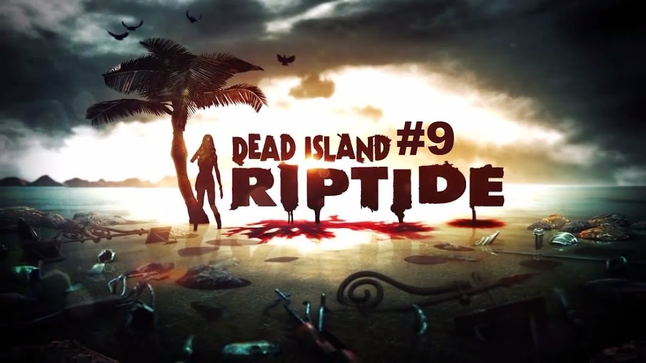 RoxarionLP - Dead Island Riptide - 9
