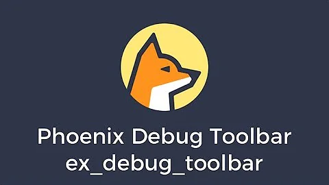 Elixir Phoenix Debug Toolbar
