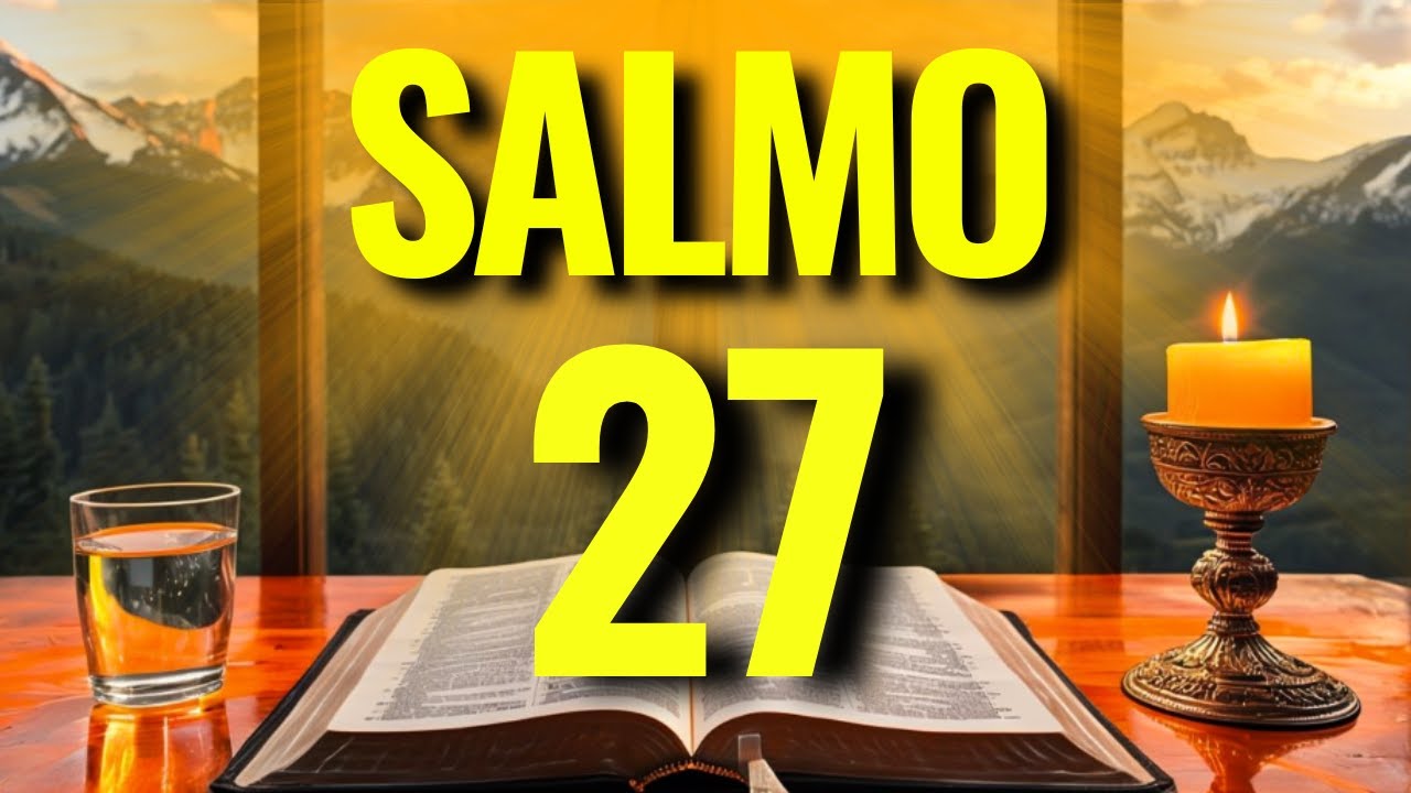 SALMO 27 FORTE CONTRO LE MALEDIZIONI, PER ANNULLARE IL MALE E PORTARE MIRACOLI NELLA TUA VITA!